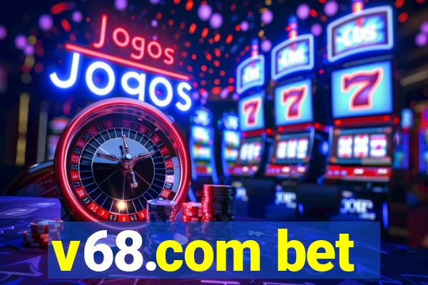 v68.com bet